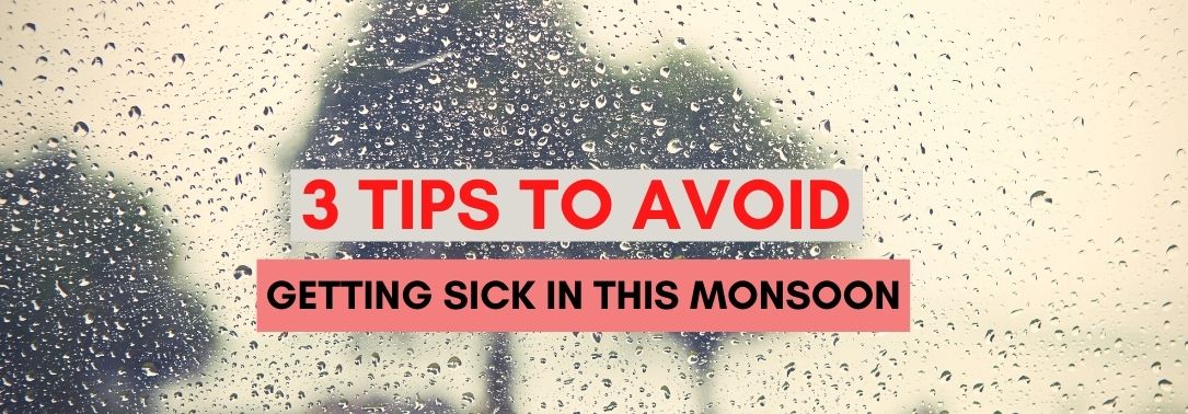 3 Tips To Avoid Getting Sick In This Monsoon If You Get Drenched