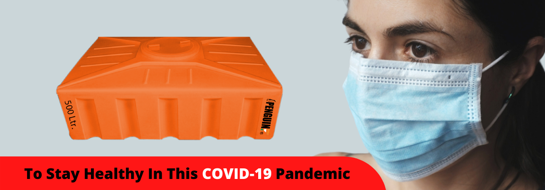Drink Water From Loft Tank To Stay Healthy In This COVID-19 Pandemic
