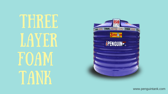 Understanding The Usefulness of A Triple-layer Foam Tank