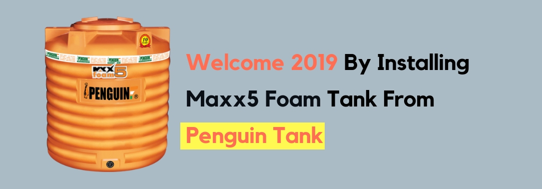 Welcome 2019 By Installing Maxx5 Foam Tank From Penguin Tank