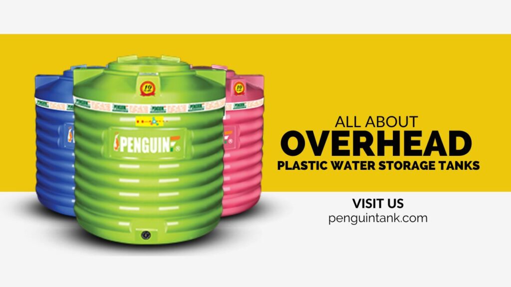 all-you-need-to-know-about-overhead-plastic-water-storage-tanks