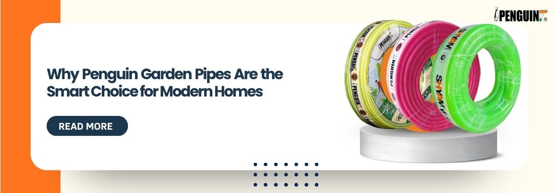 Why Penguin Garden Pipes Are the Smart Choice for Modern Homes