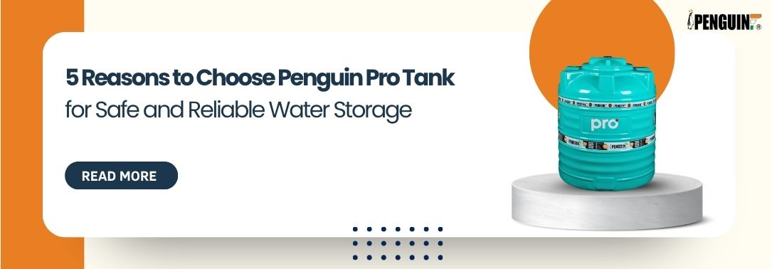 5 Reasons to Choose Penguin Pro Tank for Safe and Reliable Water Storage